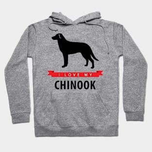 I Love My Chinook Hoodie